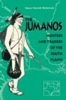Image for The Jumanos : Hunters and Traders of the South Plains