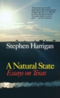 Image for A Natural State : Essays on Texas