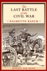 Image for The last battle of the Civil War  : Palmetto Ranch