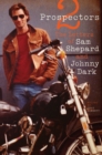 Image for Two prospectors  : the letters of Sam Shepard and Johnny Dark