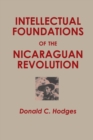 Image for Intellectual Foundations of the Nicaraguan Revolution