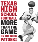 Image for Texas high school football  : more than the game