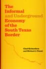 Image for The informal and underground economy of the South Texas border