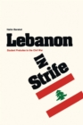 Image for Lebanon in Strife : Student Preludes to the Civil War