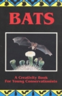 Image for Bats : A Creativity Book for Young Conservationists