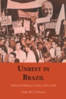 Image for Unrest in Brazil : Political-Military Crises 1955-1964