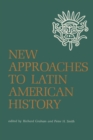 Image for New Approaches to Latin American History