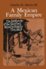 Image for A Mexican Family Empire