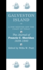 Image for Galveston Island, or, A Few Months off the Coast of Texas : The Journal of Francis C. Sheridan, 1839-1840