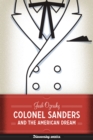 Image for Colonel Sanders and the American Dream