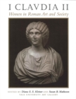 Image for I Claudia II : Women in Roman Art and Society