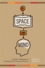 Image for Of Space and Mind : Cognitive Mappings of Contemporary Chicano/a Fiction