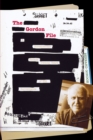 Image for The Gordon file: a screenwriter recalls twenty years of FBI surveillance