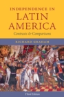Image for Independence in Latin America  : contrasts and comparisons