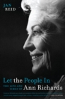 Image for Let the people in: the life and times of Ann Richards