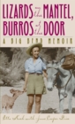 Image for Lizards on the Mantel, Burros at the Door: A Big Bend Memoir