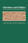 Image for Literature and Politics in the Central American Revolutions