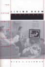 Image for Living Room Lectures : The Fifties Family in Film and Television