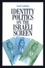 Image for Identity politics on the Israeli screen