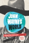 Image for John Wayne&#39;s World