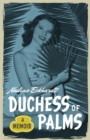 Image for Duchess of Palms: a memoir