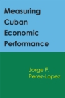 Image for Measuring Cuban Economic Performance