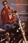 Image for Two prospectors: the letters of Sam Shepard and Johnny Dark