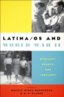 Image for Latina/os and World War II: Mobility, Agency, and Ideology