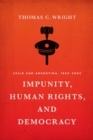 Image for Impunity, human rights, and democracy  : Chile and Argentina, 1990-2005