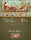 Image for The Casa del Deâan  : new world imagery in a sixteenth-century Mexican mural cycle