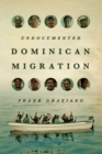 Image for Undocumented Dominican Migration