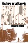 Image for East Los Angeles: History of a Barrio