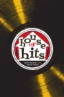Image for House of Hits : The Story of Houston&#39;s Gold Star/SugarHill Recording Studios