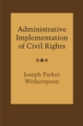 Image for Administrative Implementation of Civil Rights
