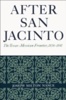 Image for After San Jacinto: The Texas-Mexican Frontier, 1836-1841
