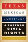 Image for Texas Mexican Americans and postwar civil rights