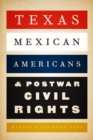 Image for Texas Mexican Americans and Postwar Civil Rights