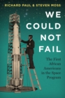 Image for We Could Not Fail: The First African Americans in the Space Program