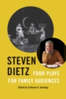 Image for Steven Dietz  : four plays for family audiences