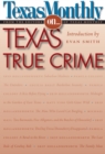 Image for Texas Monthly On-- Texas True Crime