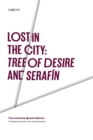 Image for Lost in the City: Tree of Desire and Serafin : Two novels by Ignacio Solares