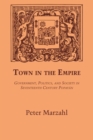 Image for Town in the Empire : Government, Politics, and Society in Seventeenth Century Popayan