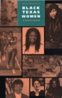 Image for Black Texas women: a sourcebook : documents, biographies, timeline