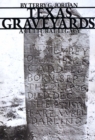 Image for Texas graveyards: a cultural legacy : no. 13
