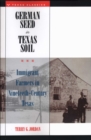 Image for German Seed in Texas Soil: Immigrant Farmers in Nineteenth-Century Texas
