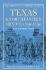 Image for Texas &amp; northeastern Mexico, 1630-1690