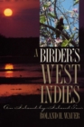 Image for A Birder’s West Indies : An Island-by-Island Tour
