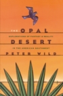 Image for The Opal Desert : Explorations of Fantasy and Reality in the American Southwest