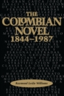 Image for The Colombian Novel, 1844-1987