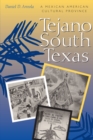 Image for Tejano South Texas: a Mexican American cultural province